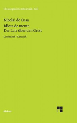 Kniha Schriften in deutscher UEbersetzung / Der Laie uber den Geist Nikolaus Von Kues