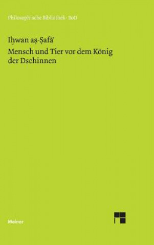 Könyv Mensch und Tier vor dem Koenig der Dschinnen As-Safa' Ihwan