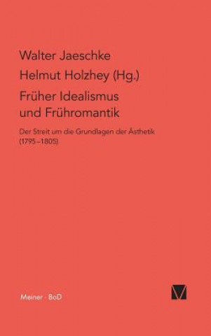 Kniha Fruher Idealismus und Fruhromantik Helmut Holzhey