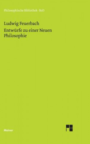 Livre Entwurfe zu einer Neuen Philosophie Ludwig Feuerbach