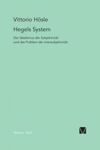 Kniha Hegels System Vittorio Hosle