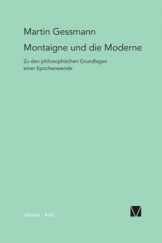 Buch Montaigne und die Moderne Martin Gessmann