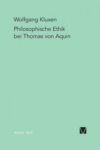 Livre Philosophische Ethik bei Thomas von Aquin Wolfgang Kluxen