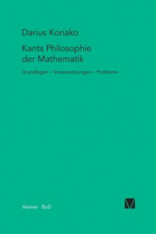 Könyv Kants Philosophie der Mathematik Darius Koriako