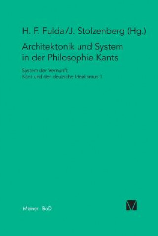 Kniha Architektonik und System in der Philosophie Kants Jürgen Stolzenberg