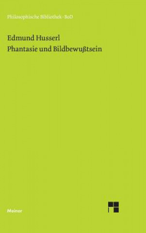 Kniha Phantasie und Bildbewusstsein Edmund Husserl