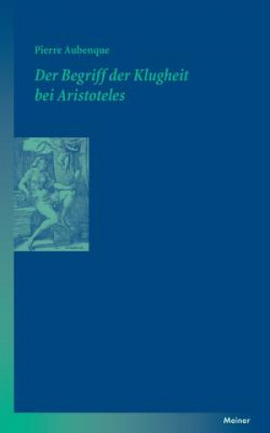 Βιβλίο Begriff der Klugheit bei Aristoteles Pierre Aubenque