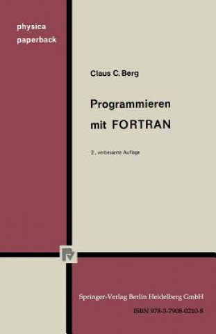 Knjiga Programmieren Mit FORTRAN C C Berg