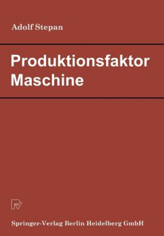 Книга Produktionsfaktor Maschine Adolf Stepan