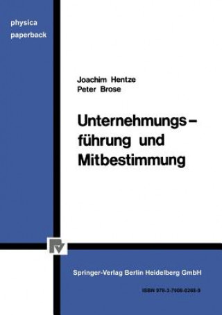 Książka Unternehmungsfuhrung Und Mitbestimmung Joachim Hentze