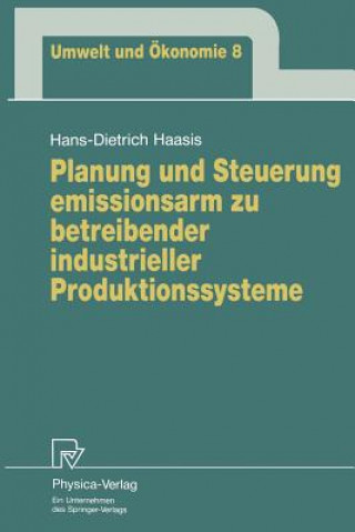 Knjiga Planung Und Steuerung Emissionsarm Zu Betreibender Industrieller Produktionssysteme Hans-Dietrich Haasis