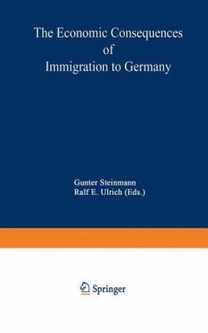 Book Economic Consequences of Immigration to Germany Gunter Steinmann