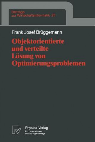 Książka Objektorientierte Und Verteilte L sung Von Optimierungsproblemen Frank Josef Bruggemann