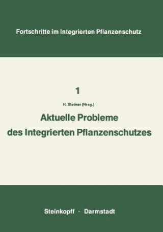 Książka Aktuelle Probleme Im Integrierten Pflanzenschutz Arbeitskreis Integrierter Pflanzenschutz