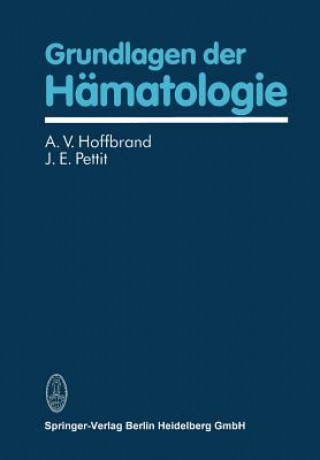 Книга Grundlagen Der Hamatologie J E Pettit