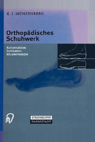 Kniha Orthopadisches Schuhwerk K.J. Munzenberg