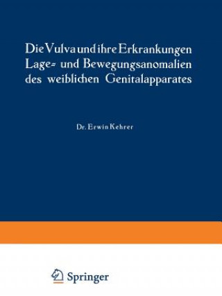 Knjiga Vulva Und Ihre Erkrankungen, Lage- Und Bewegungsanomalien Des Weiblichen Genitalapparates Rud Th V Jaschke