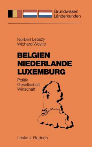 Buch Belgien Niederlande Luxemburg Wichard Woyke