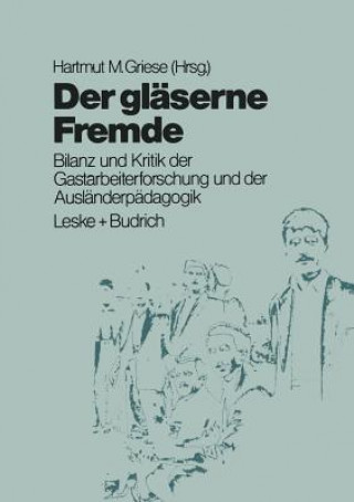 Kniha Der Glaserne Fremde Hartmut M. Griese