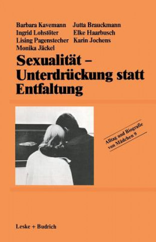 Kniha Sexualit t -- Unterdr ckung Statt Entfaltung Karin Jochens