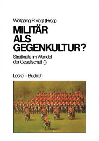 Könyv Militar ALS Gegenkultur Wolfgang Vogt