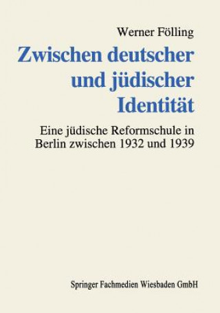 Knjiga Zwischen Deutscher Und Judischer Identitat Werner Feolling