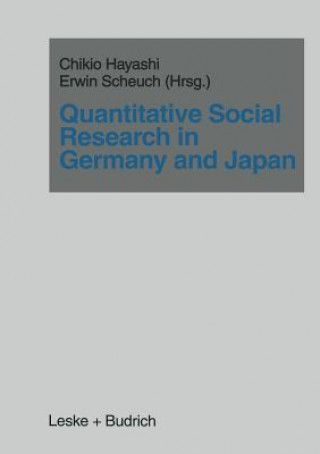 Kniha Quantitative Social Research in Germany and Japan Erwin K. Scheuch