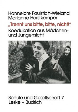 Könyv "trennt Uns Bitte, Bitte Nicht!" Marianne Horstkemper