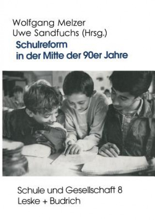 Knjiga Schulreform in Der Mitte Der 90er Jahre Wolfgang Melzer