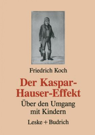 Carte Der Kaspar-Hauser-Effekt Friedrich Koch