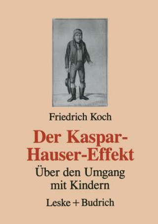 Książka Der Kaspar-Hauser-Effekt Friedrich Koch