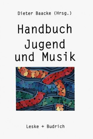 Carte Handbuch Jugend Und Musik Dieter Baacke