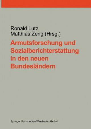 Carte Armutsforschung Und Sozialberichterstattung in Den Neuen Bundesl ndern Ronald Lutz