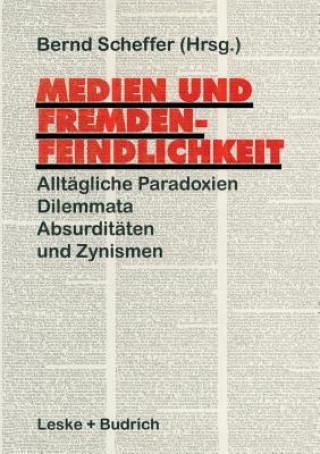 Kniha Medien Und Fremdenfeindlichkeit Bernd Scheffer