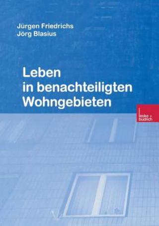 Książka Leben in Benachteiligten Wohngebieten J Rgen Friedrichs