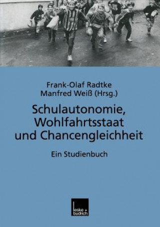 Carte Schulautonomie, Wohlfahrtsstaat Und Chancengleichheit Frank-Olaf Radtke