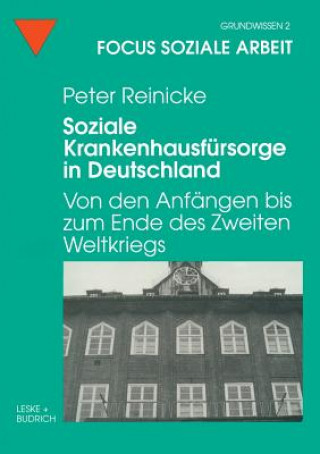 Βιβλίο Soziale Krankenhausfursorge in Deutschland Peter Reinicke