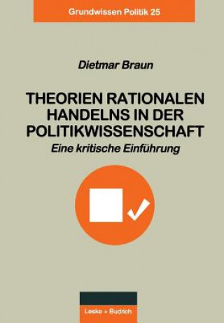 Carte Theorien Rationalen Handelns in Der Politikwissenschaft Dietmar Braun