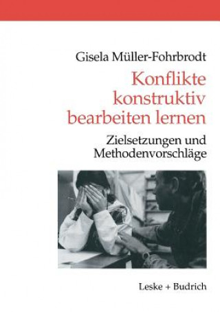 Книга Konflikte Konstruktiv Bearbeiten Lernen Gisela Muller-Fohrbrodt
