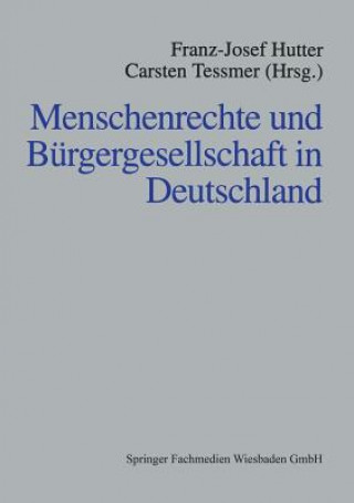 Livre Menschenrechte Und B rgergesellschaft in Deutschland Franz-Josef Hutter