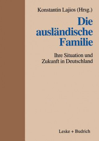 Könyv Die Ausl ndische Familie Konstantin Lajios