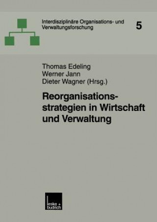 Carte Reorganisationsstrategien in Wirtschaft Und Verwaltung Thomas Edeling