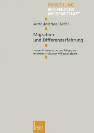 Kniha Migration Und Differenzerfahrung Arnd-Michael Nohl