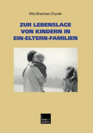 Książka Zur Lebenslage Von Kindern in Ein-Eltern-Familien Rita Braches-Chyrek