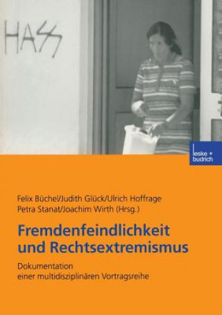 Kniha Fremdenfeindlichkeit Und Rechtsextremismus Felix Büchel