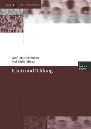 Kniha Islam Und Bildung Wolf-Dietrich Bukow