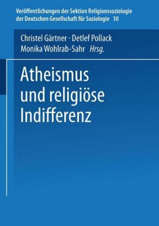 Könyv Atheismus Und Religioese Indifferenz Christel Gärtner
