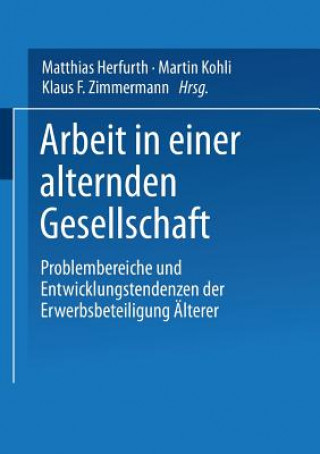 Livre Arbeit in Einer Alternden Gesellschaft Matthias Herfurth