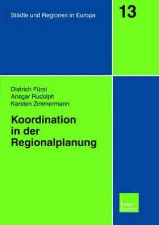 Книга Koordination in Der Regionalplanung Dietrich Fürst