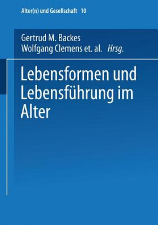 Carte Lebensformen Und Lebensfuhrung Im Alter Gertrud M. Brackes